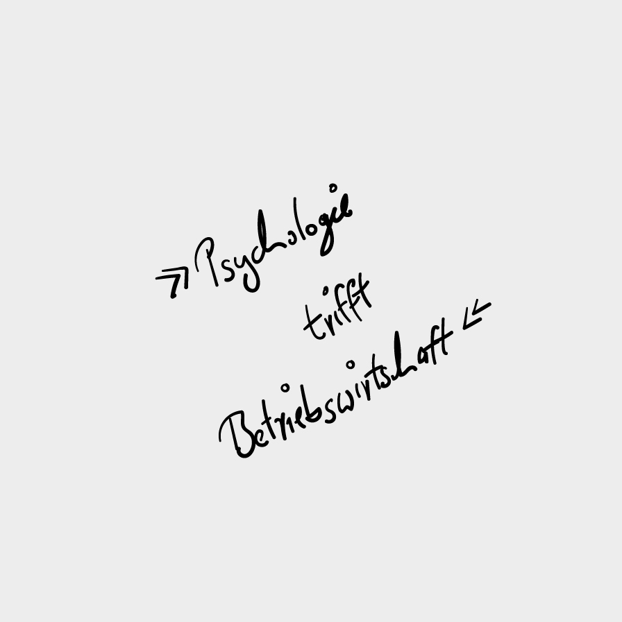 Psychologie trifft BWL